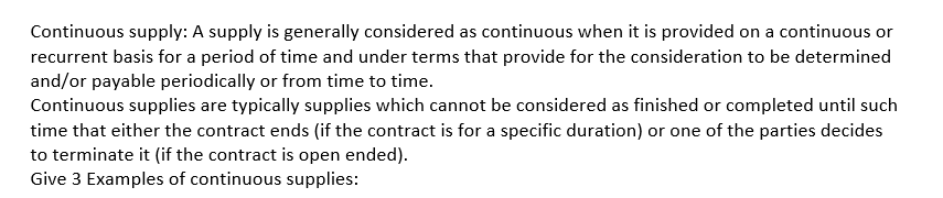 Continuous supply: A supply is generally considered as continuous when it is