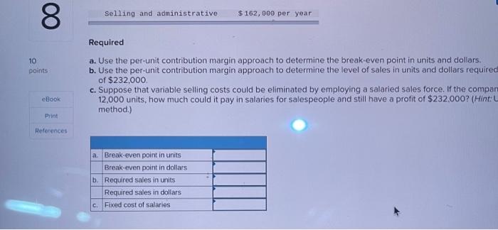 reported the following data regarding a product it manufactures and sells. The