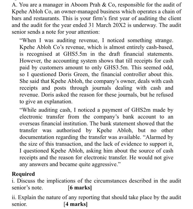 A. You are a manager in Aboom Prah & Co, responsible for