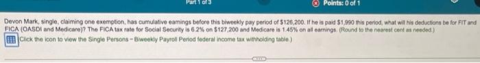 Points: 0 of 1 Devon Mark, single, claiming one exemption, has cumulative