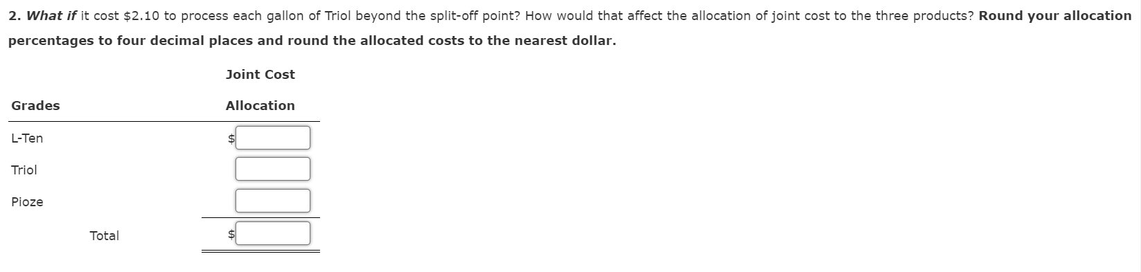 three products, L-Ten, Triol, and Pioze, from a joint process. Each production