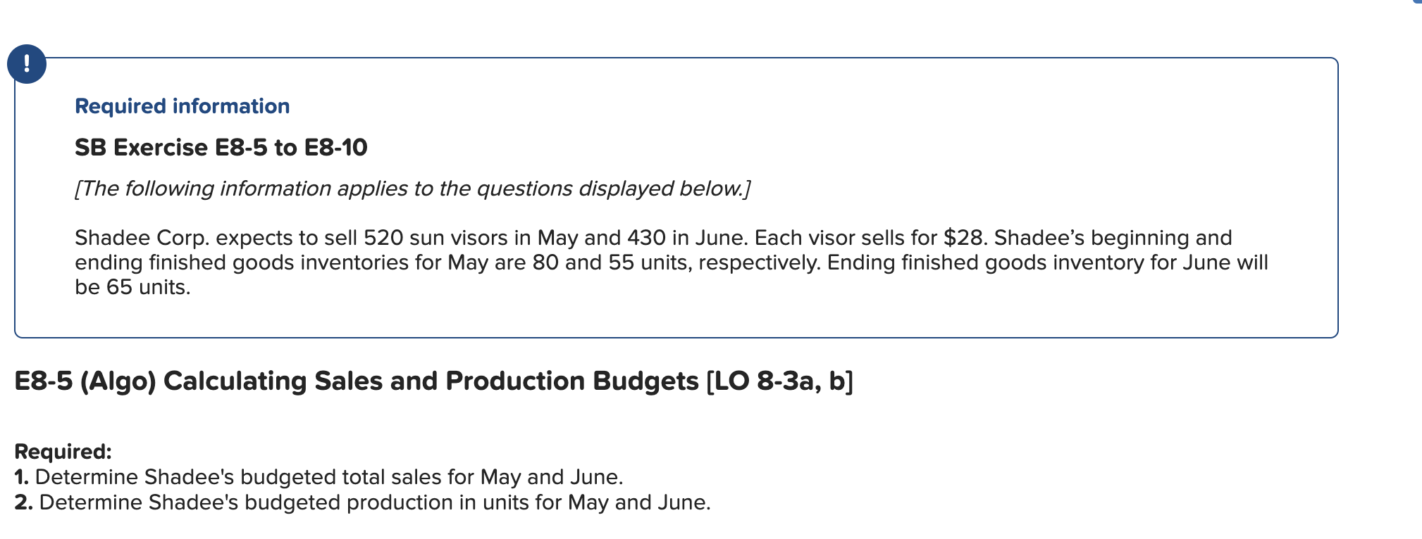! Required information SB Exercise E8-5 to E8-10 [The following information applies