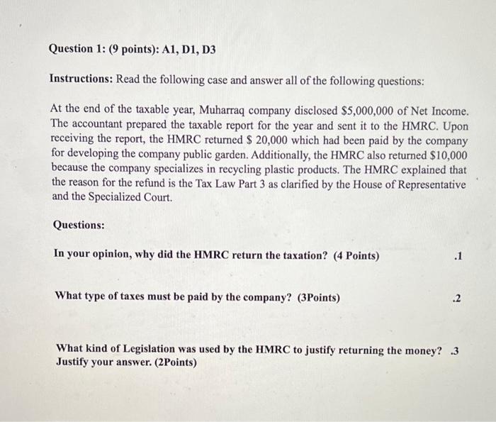 Question 1: (9 points): A1, D1, D3 Instructions: Read the following case