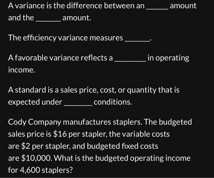 A variance is the difference between an and the amount. The efficiency