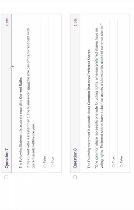 Question 7 The Following Statement is accurate regarding Current Ratio. If the