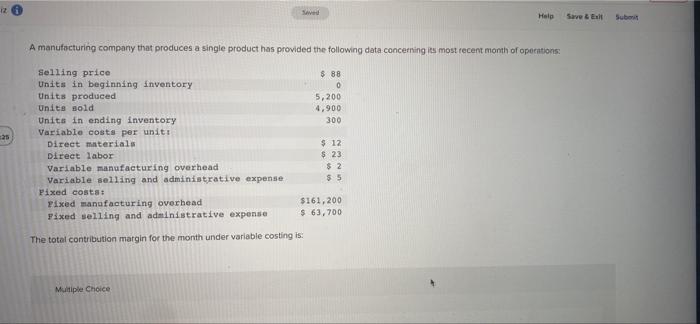 iz 0 25 Seved Help Save & Exit Submit A manufacturing company