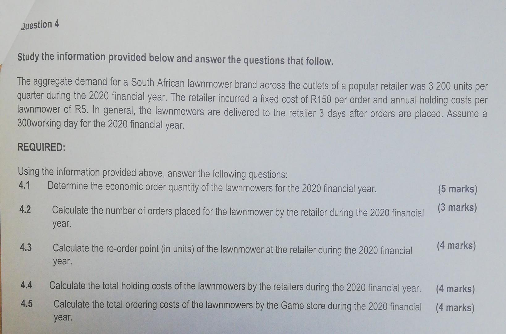 Question 4 Study the information provided below and answer the questions that
