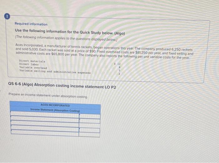 Required information Use the following information for the Quick Study below. (Algo)