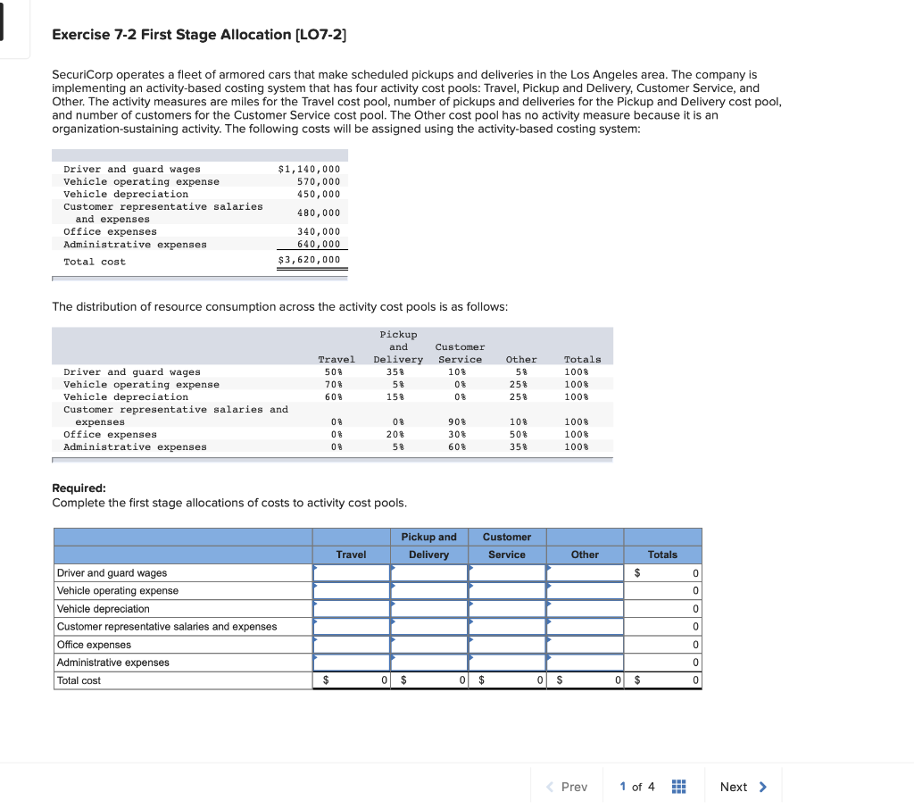Exercise 7-2 First Stage Allocation [LO7-2] SecuriCorp operates a fleet of armored
