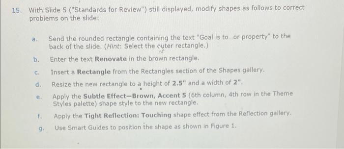 15. With Slide 5 ("Standards for Review") still displayed, modify shapes as