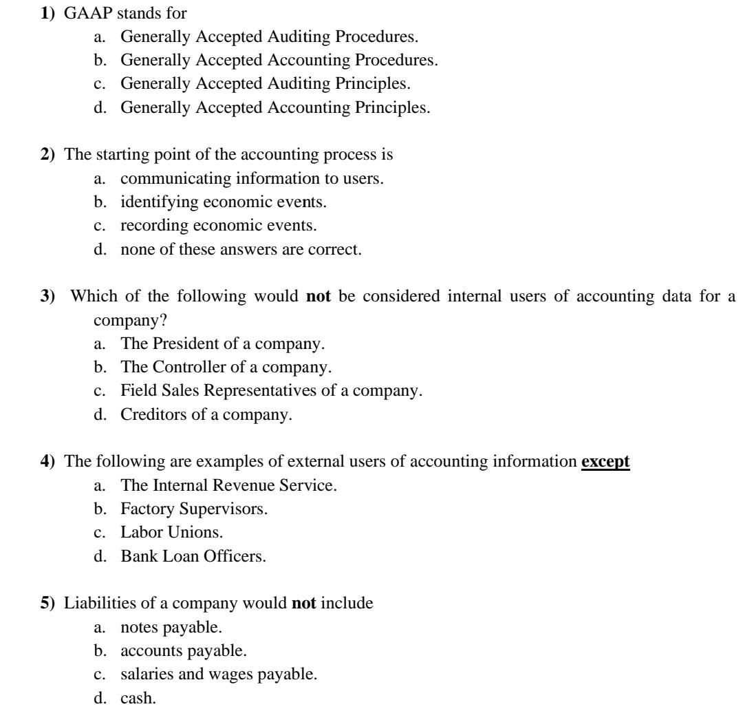 1) GAAP stands for a. Generally Accepted Auditing Procedures. b. Generally Accepted