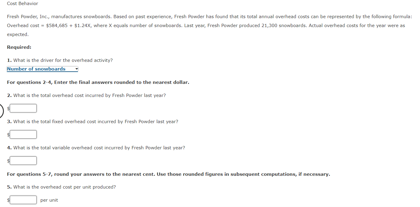 What is the variable overhead cost per unit? per unit 8. Recalculate