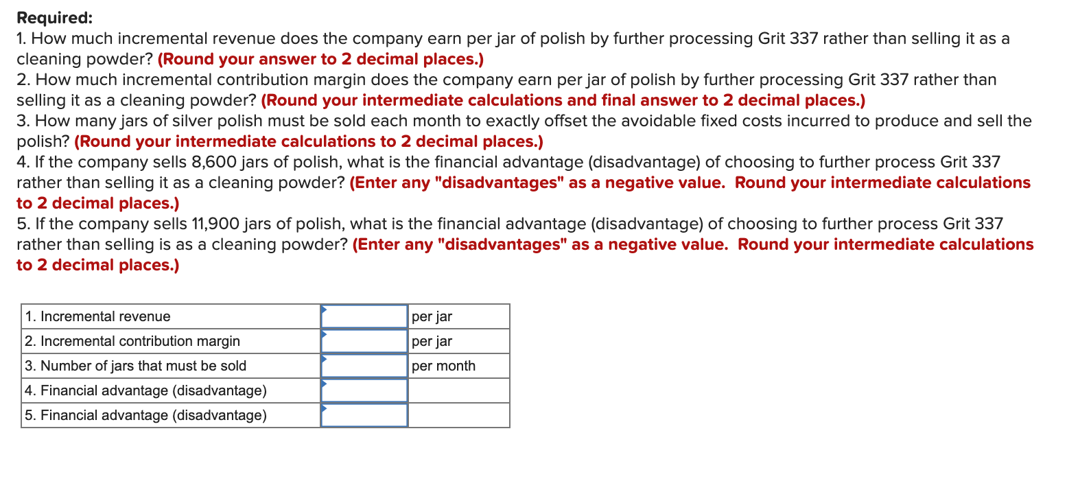 Skipped eBook Saved Problem 13-27 (Algo) Sell or Process Further Decisions [LO13-7]