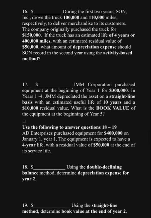 16. S During the first two years, SON, Inc., drove the truck