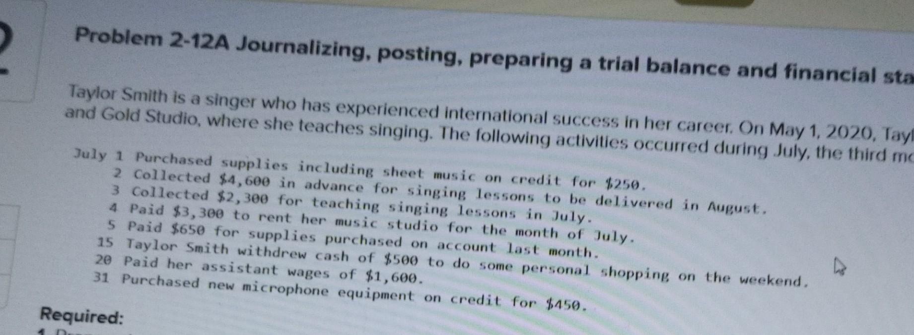 Problem 2-12A Journalizing, posting, preparing a trial balance and financial sta Taylor