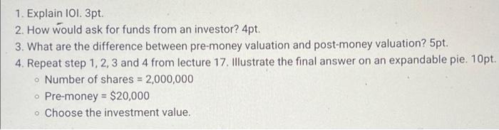 1. Explain IOI. 3pt. 2. How would ask for funds from an