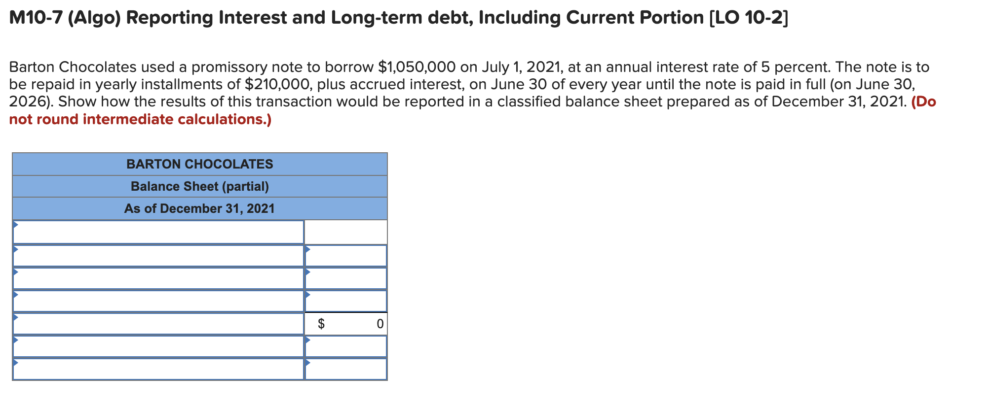 M10-7 (Algo) Reporting Interest and Long-term debt, Including Current Portion [LO 10-2]