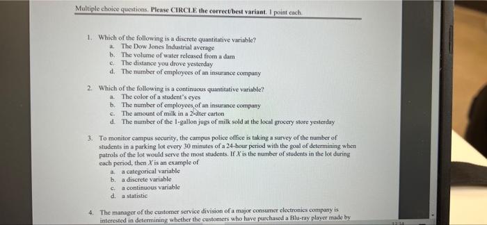 Multiple choice questions. Please CIRCLE the correct/best variant. I point cach 1.