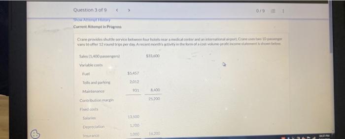 Question 3 of 9 < > Current Attempt in Progress 0/9 T