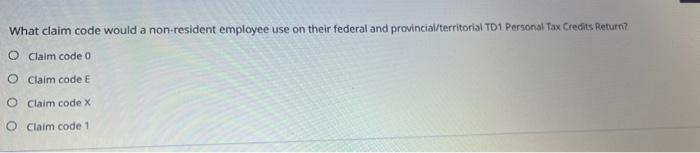 What claim code would a non-resident employee use on their federal and