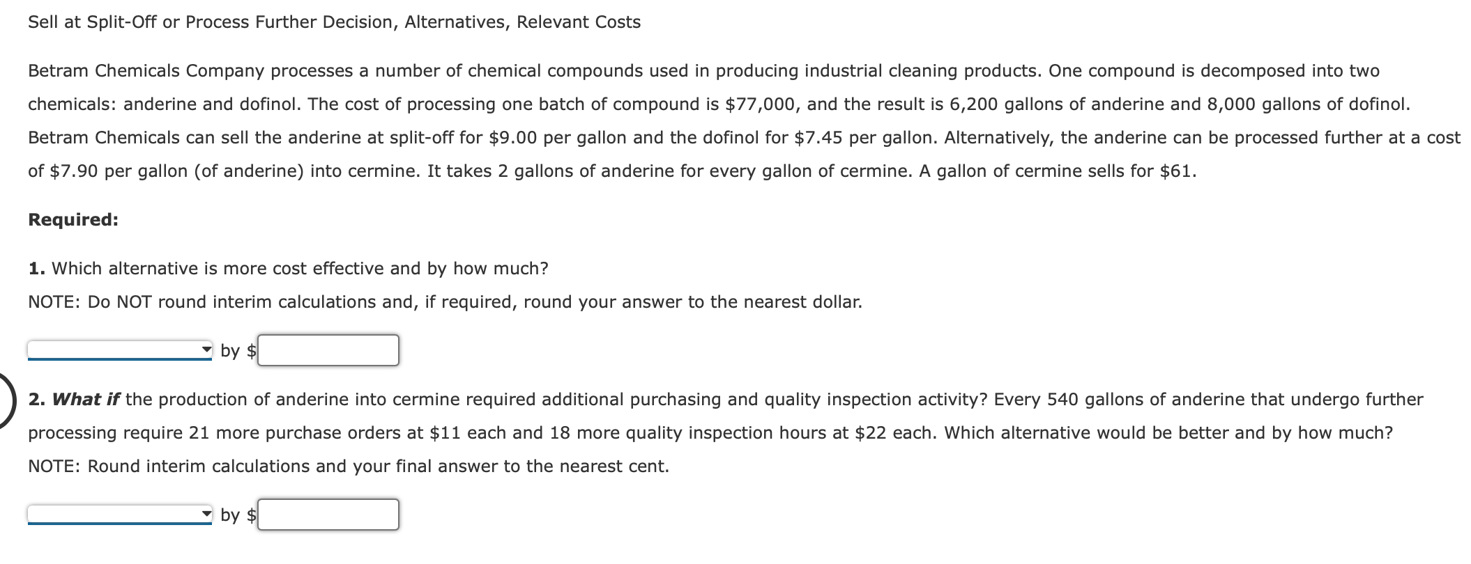Sell at Split-Off or Process Further Decision, Alternatives, Relevant Costs Betram Chemicals