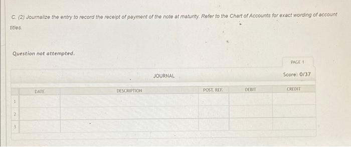 the note at maturity. Refer to the Chart of Accounts for exact