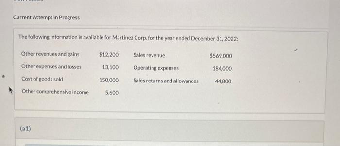 Current Attempt in Progress The following information is available for Martinez Corp.