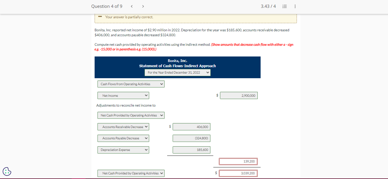 Question 4 of 9 < > Your answer is partially correct. 3.43/4