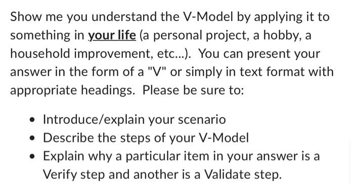 Show me you understand the V-Model by applying it to something in