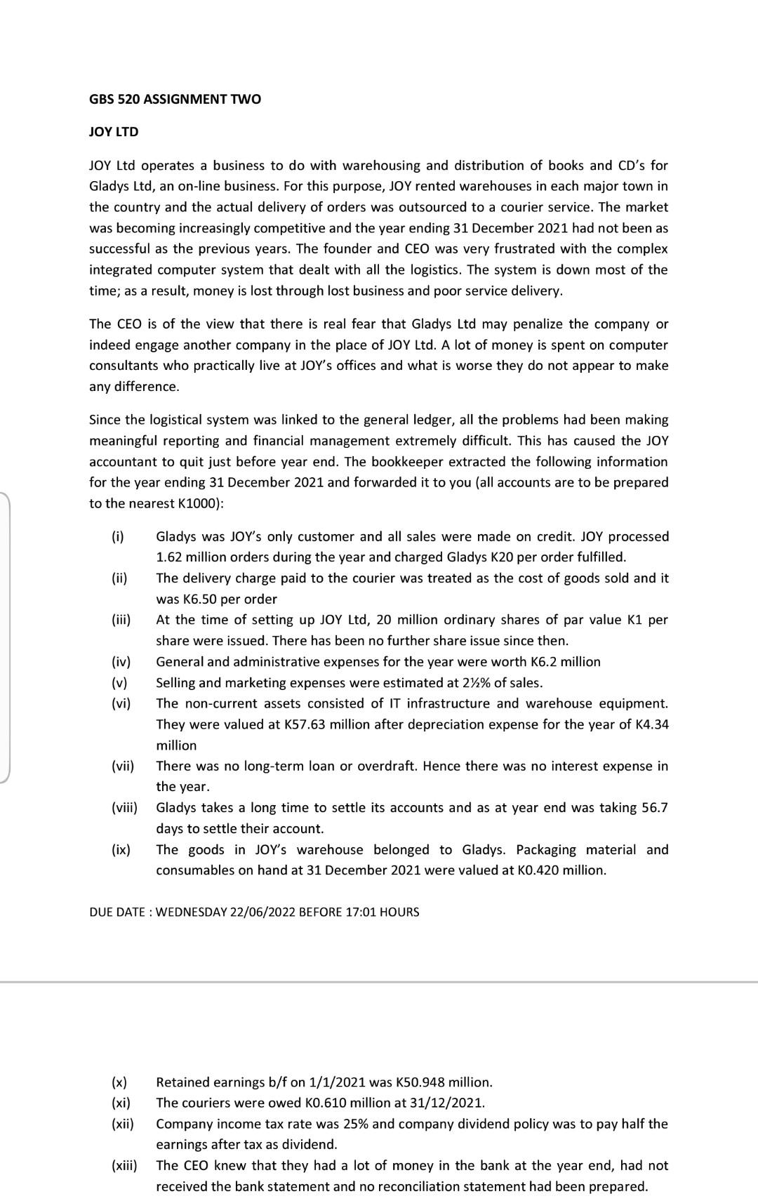 GBS 520 ASSIGNMENT TWO JOY LTD JOY Ltd operates a business to