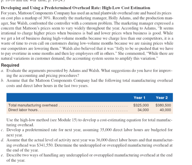 Developing and Using a Predetermined Overhead Rate: High-Low Cost Estimation For years,