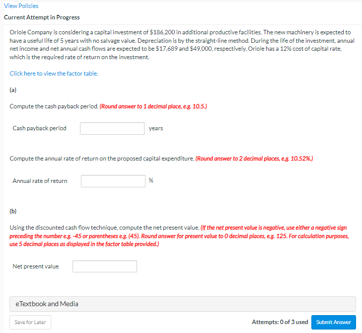View Policies Current Attempt in Progress Oriole Company is considering a capital