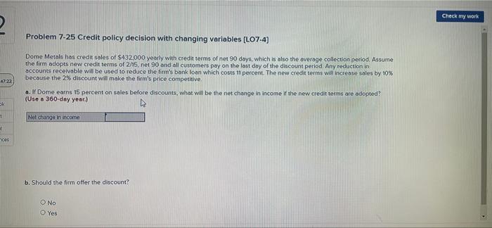 4722 k + Problem 7-25 Credit policy decision with changing variables [LO7-4]