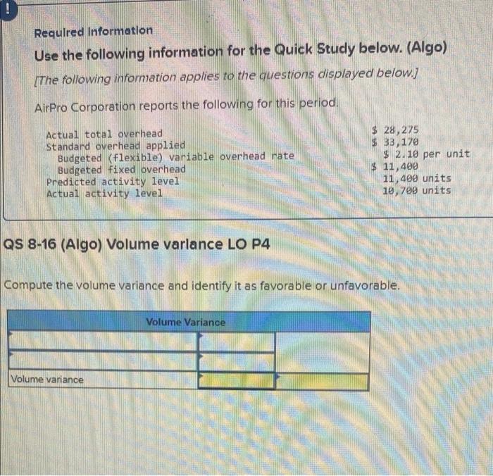 Required Information Use the following information for the Quick Study below. (Algo)
