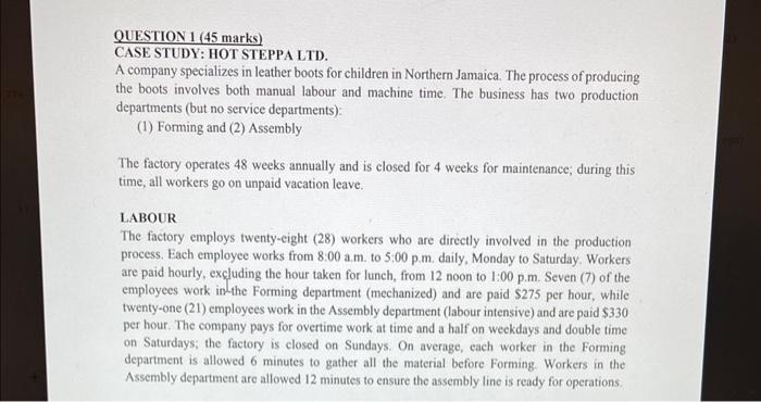 QUESTION 1 (45 marks) CASE STUDY: HOT STEPPA LTD. A company specializes