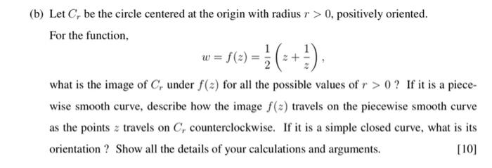 (b) Let C, be the circle centered at the origin with radius