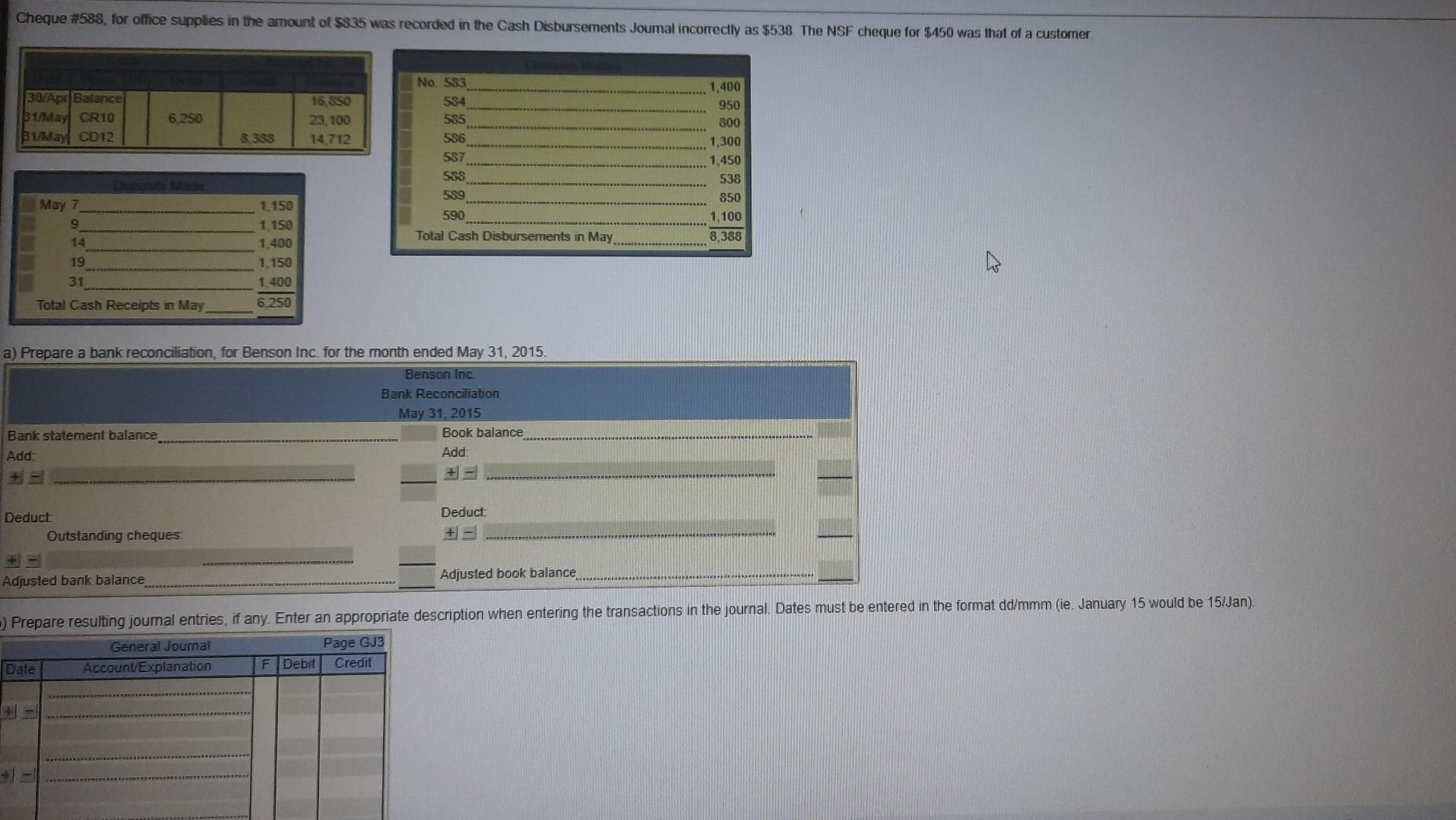 reconciliation, along with any resulting journal entries, for Benson Inc. for the