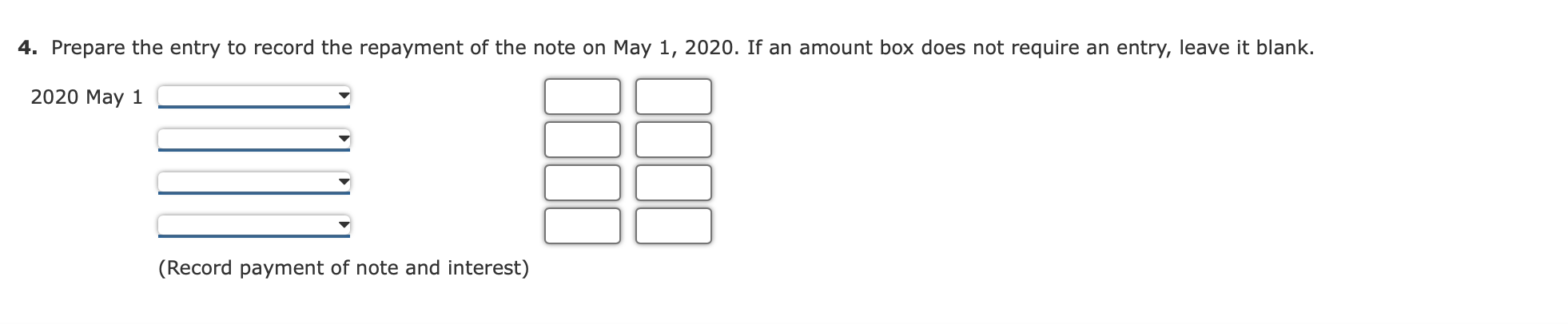 an 8%, interest-bearing note on October 1, 2019. Fairborne ends its fiscal