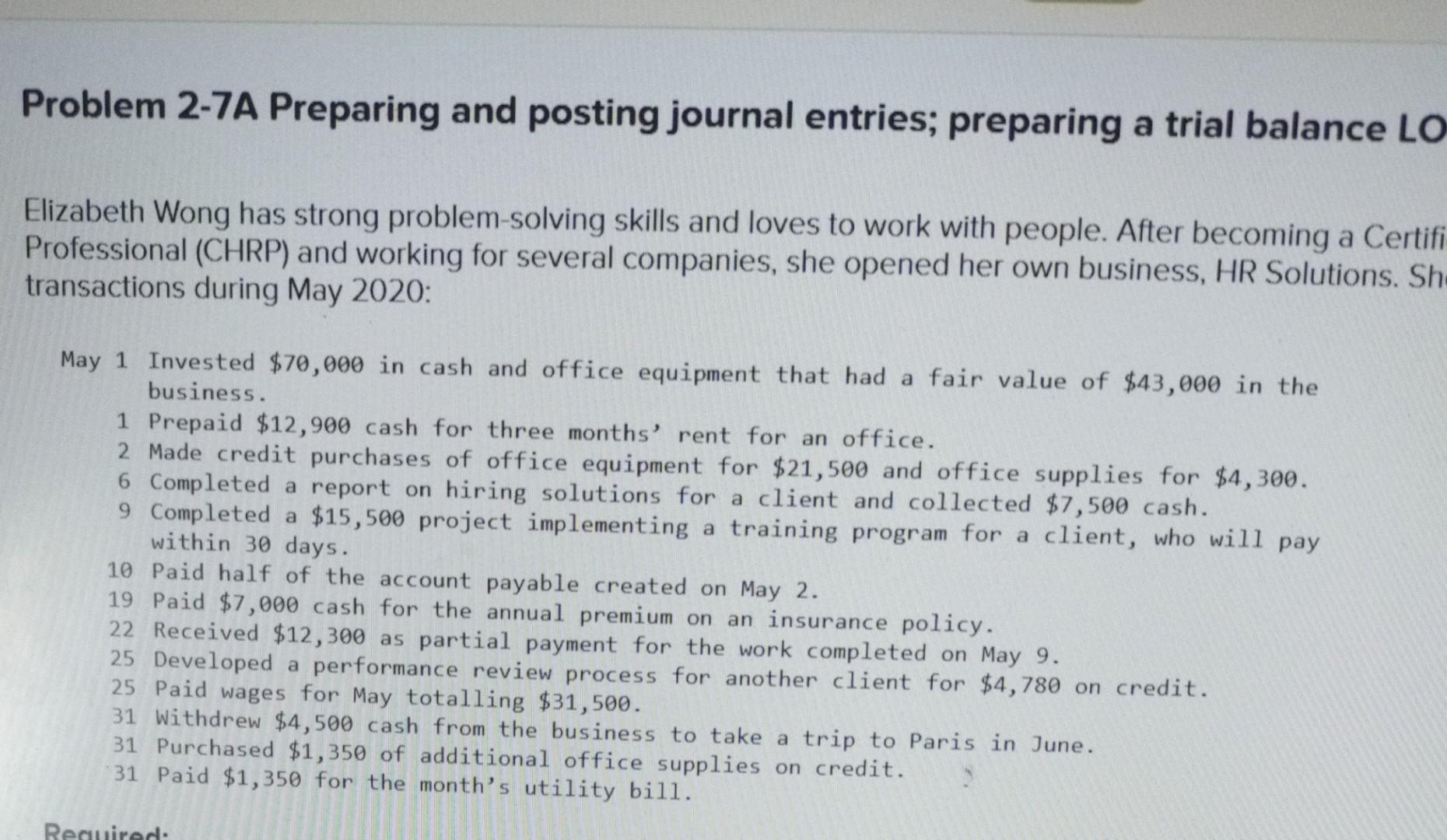 Problem 2-7A Preparing and posting journal entries; preparing a trial balance LO