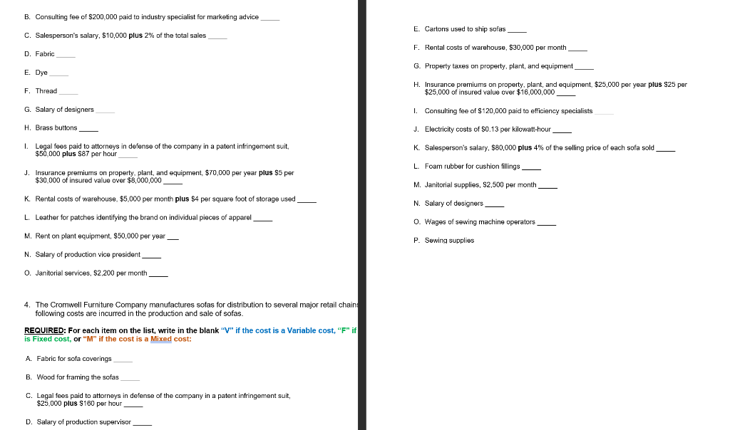 level) changes? 1. Following is a list of various costs incurred in