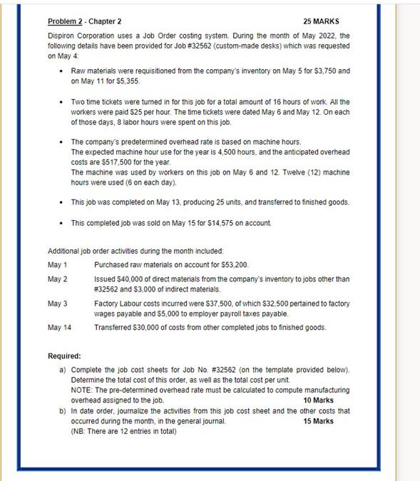 Problem 2 - Chapter 2 25 MARKS Dispiron Corporation uses a Job