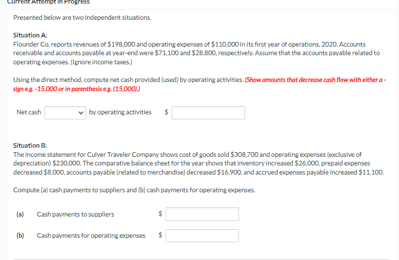Attempt In Progress Presented below are two independent situations. Situation A: Flounder