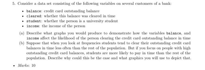 5. Consider a data set consisting of the following variables on several