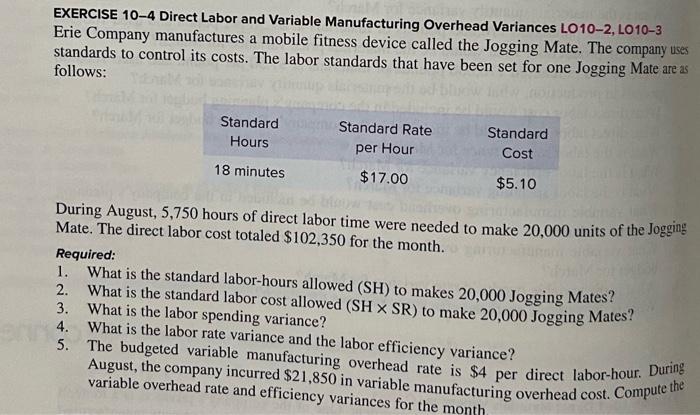 EXERCISE 10-4 Direct Labor and Variable Manufacturing Overhead Variances LO10-2, LO10-3 Erie