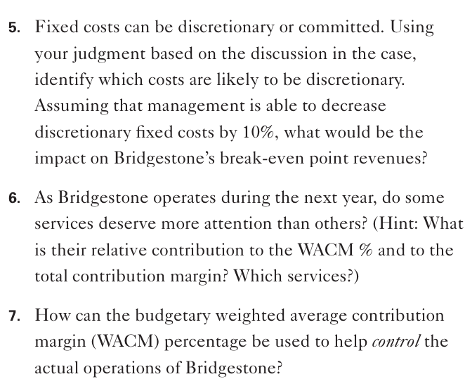 5. Fixed costs can be discretionary or committed. Using your judgment based