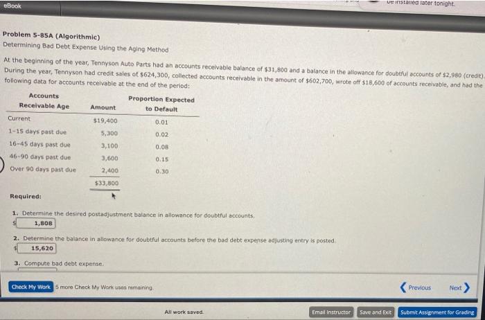 eBook ve installed later tonight. Problem 5-85A (Algorithmic) Determining Bad Debt Expense