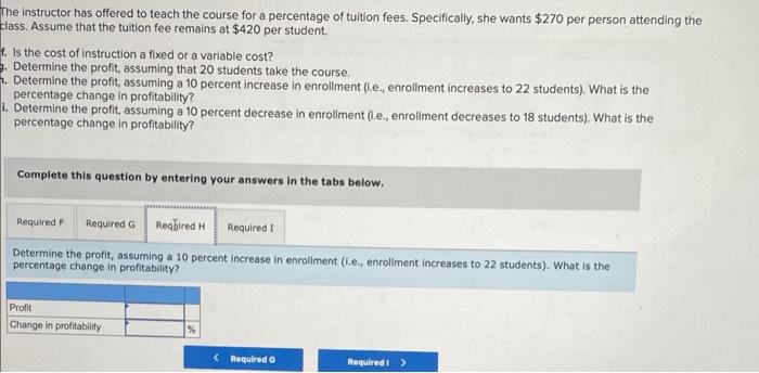 that the tuition fee remains at $420 per student. f. Is the