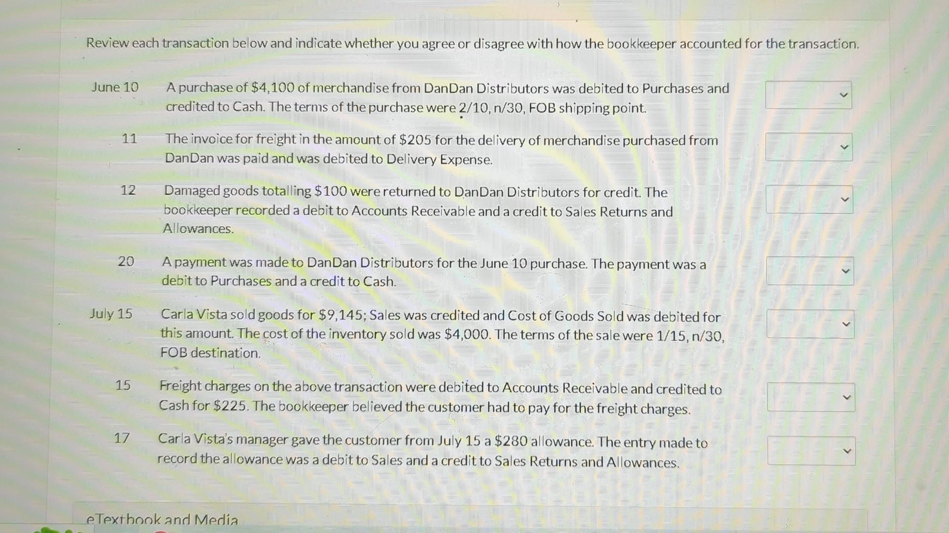 bookkeeper during the months of June and July for Carla Vista Company.
