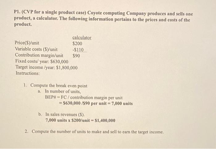 P1. (CVP for a single product case) Coyote computing Company produces and