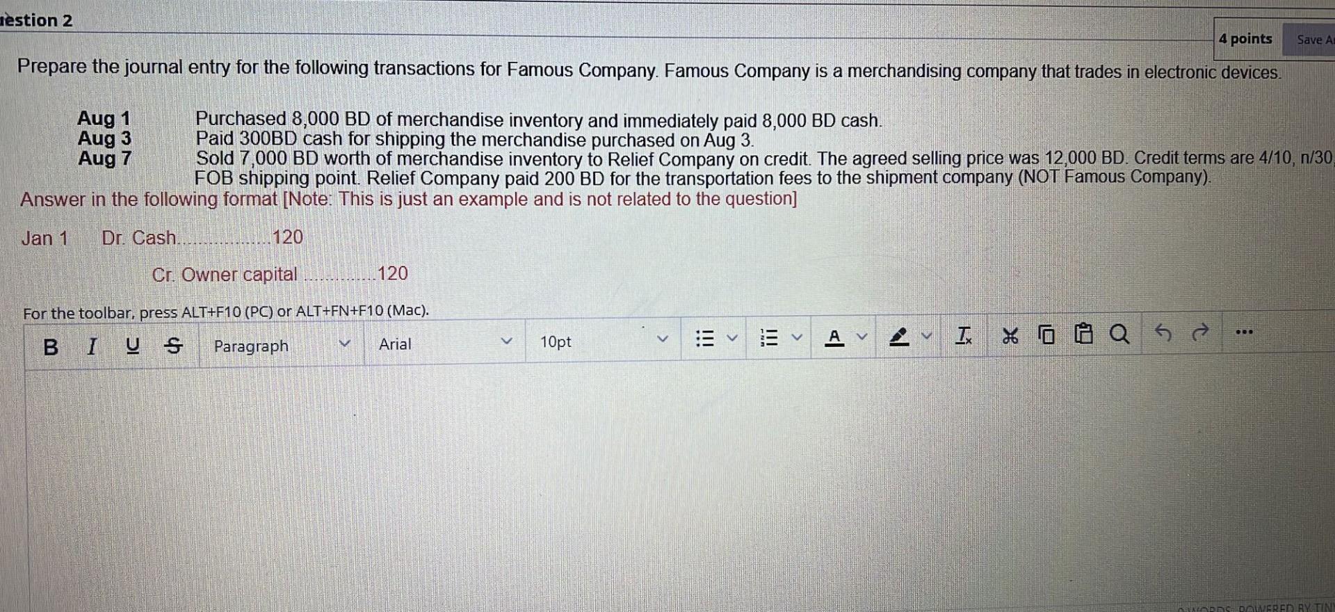 estion 2 4 points Prepare the journal entry for the following transactions